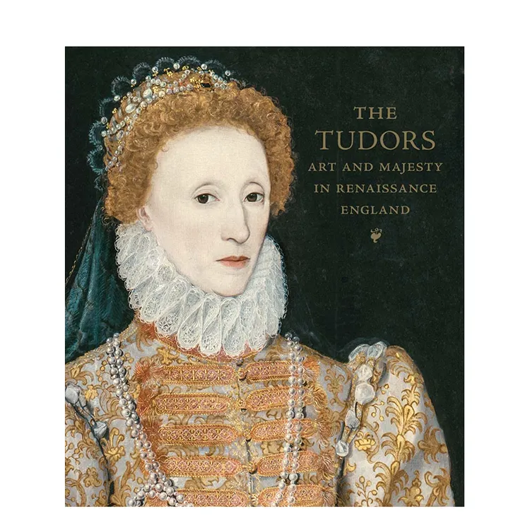 都铎王朝：文艺复兴时期英格兰的艺术与王权 The Tudors 