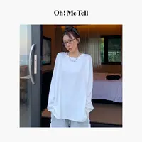 Oh！Me Tell【百搭神器万能打底】简约宽松侧开叉圆领长袖打底衫T恤