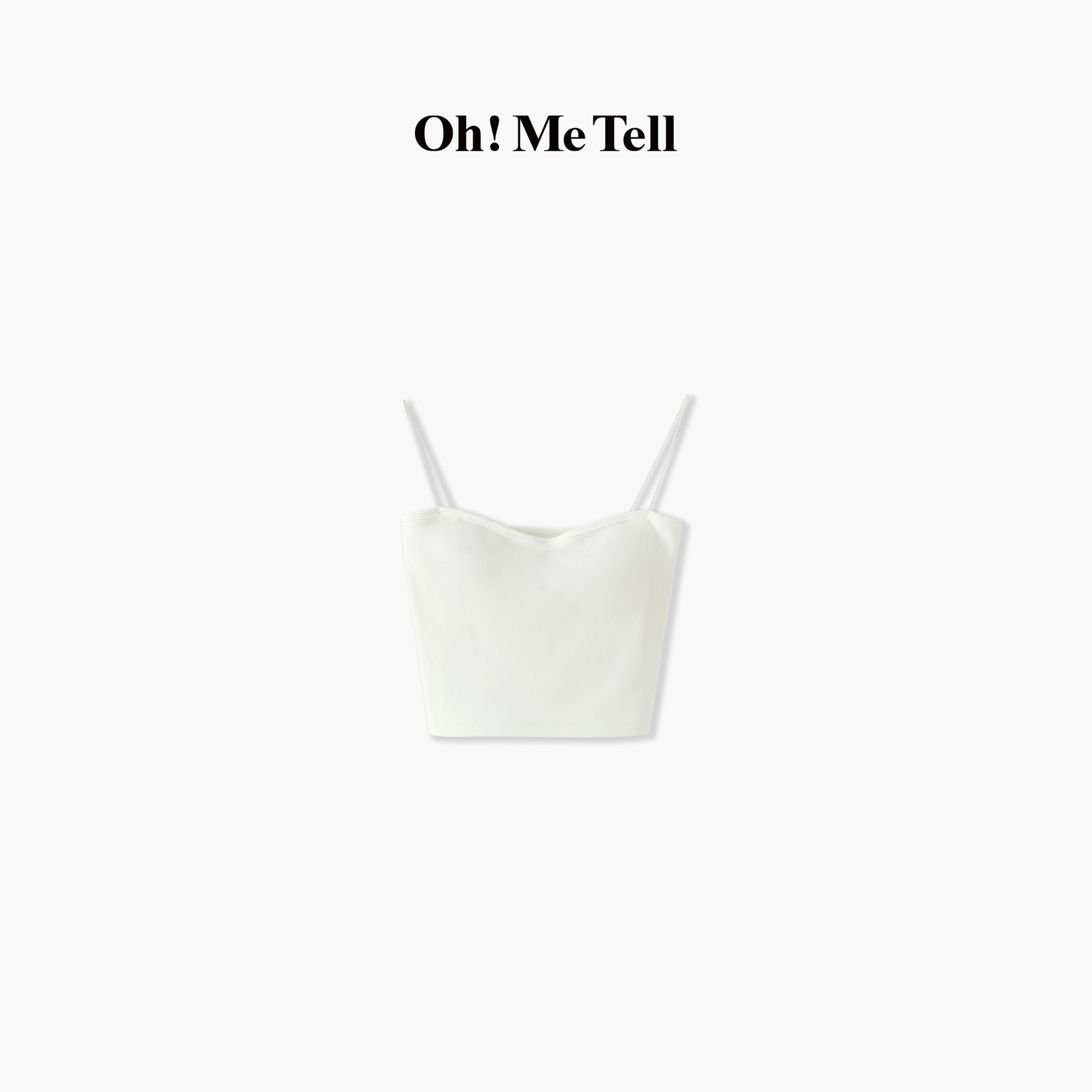 Oh! Me Tell【万能搭配系列】【宝藏衣橱】自带胸垫细吊带打底背心
