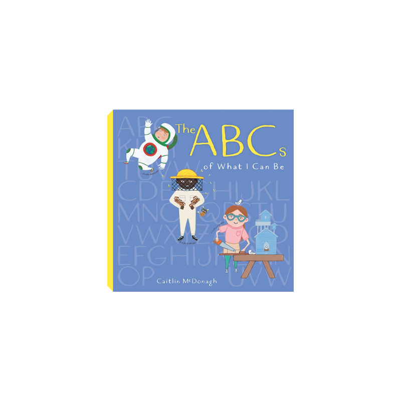 筑桥The ABCs of What I Can Be 我可以成为什么样的ABC 平装原版