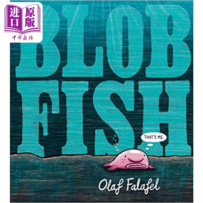 【中商】Blobfish 水滴鱼 英文原版儿童精品绘本 动物及动物