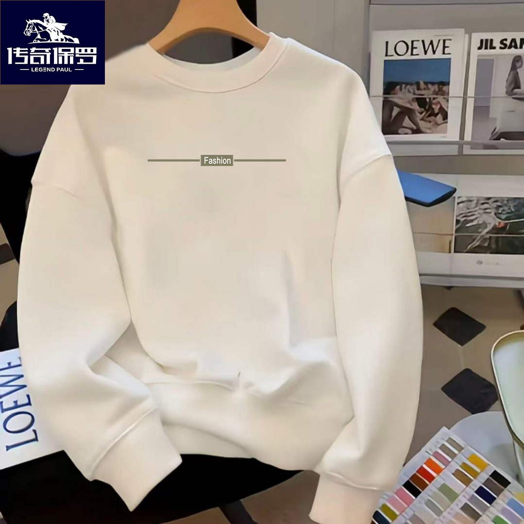 传奇保罗卫衣加绒男卫衣秋冬款圆领纯棉套头打底衫宽松休闲百搭