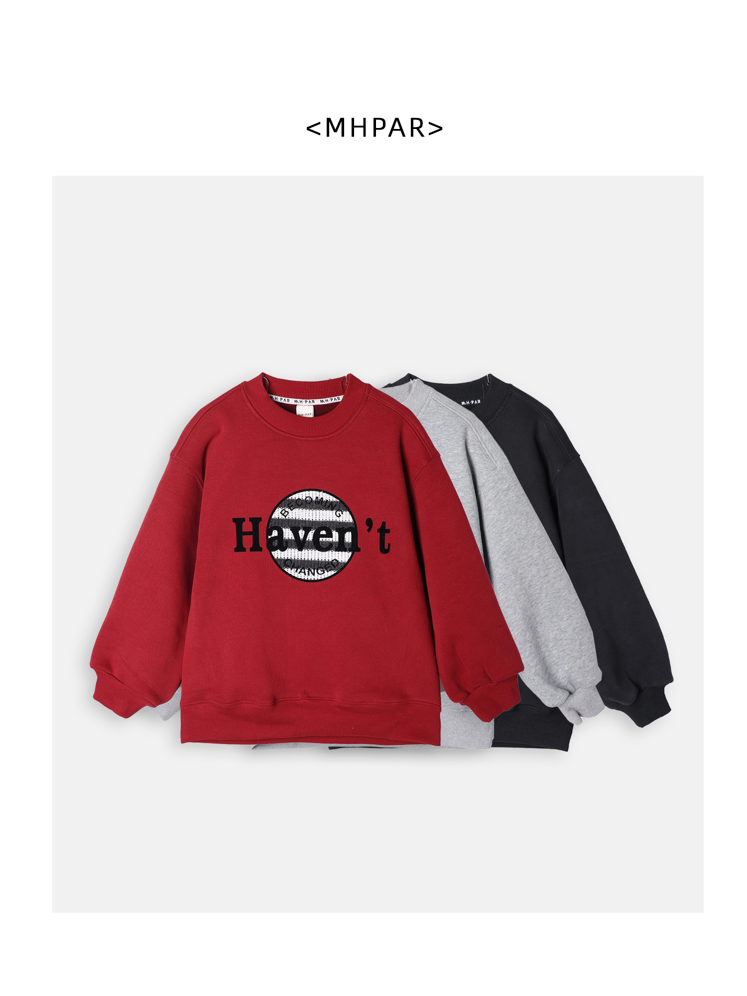 MHPAR<haven't> 超柔微磨毛加绒圆领卫衣黑红灰三色任选255150