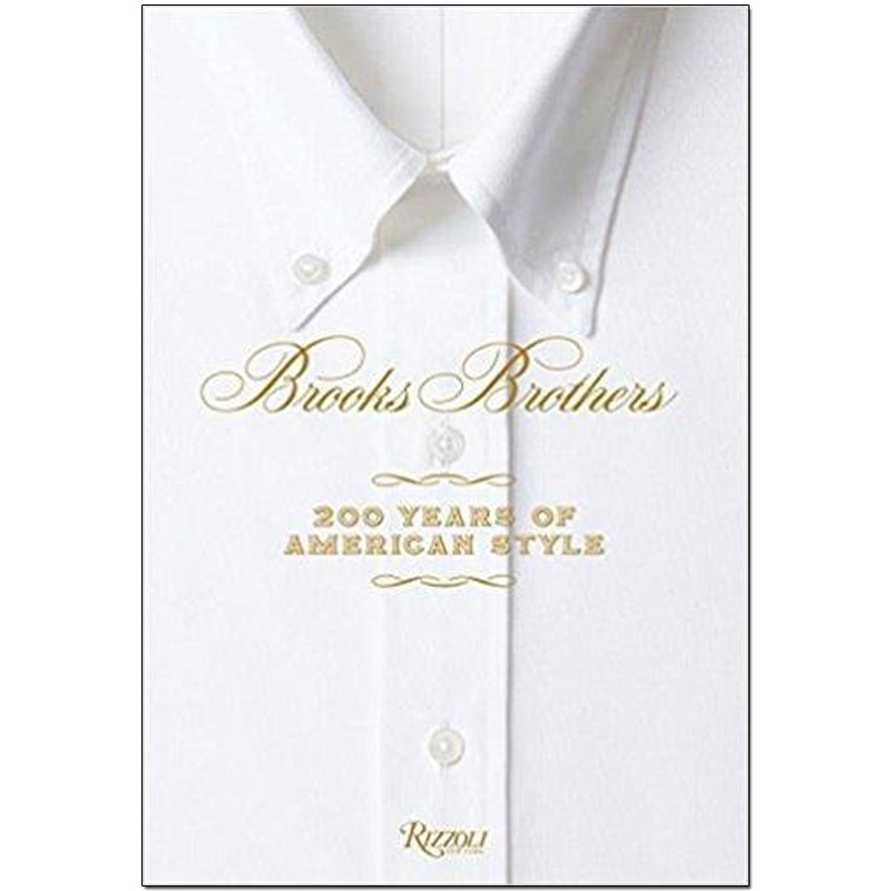 BrooksBrothers:200YearsofAmericanStyle，布克兄弟：美国风格200